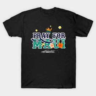 Cool Pray for Maui Hawaii Strong T-Shirt